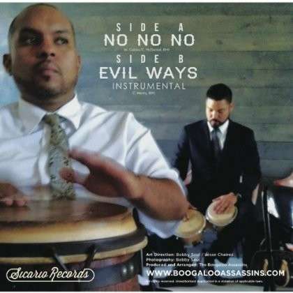 Cover for Boogaloo Assassins · No No No B/w Evil Ways (Instrumental) (LP) (2013)