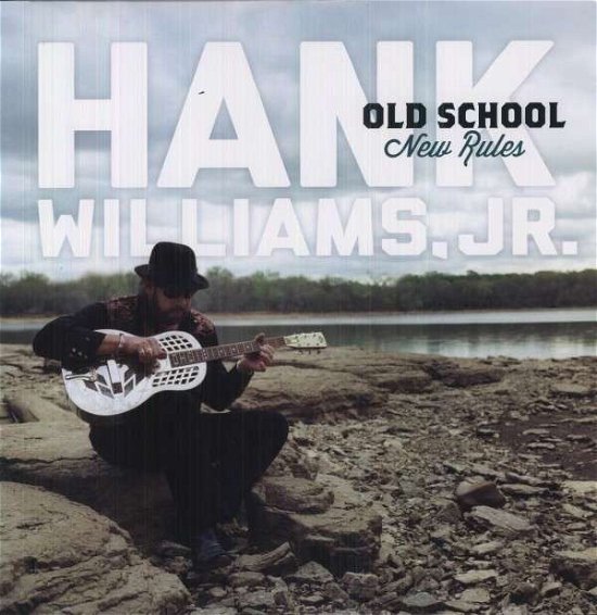 Cover for Hank -Jr.- Williams · Old School New Rules (LP) (2012)