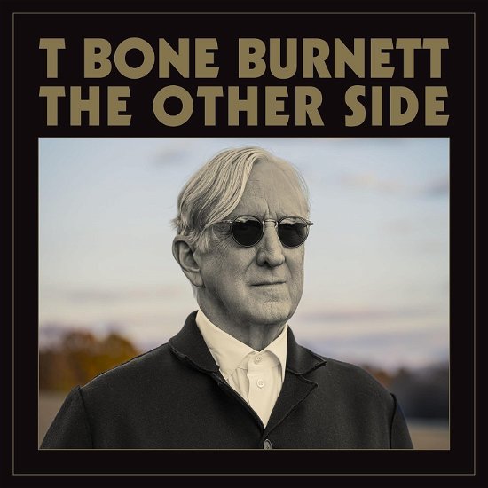 Cover for T Bone Burnett · The Other Side (LP) (2024)