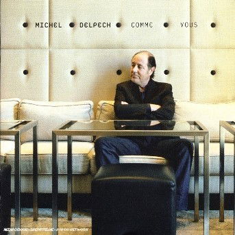 Cover for Michel Delpech · Comme Vous (CD) (2012)