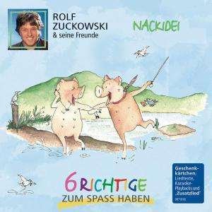 Cover for Rolf Zuckowski · Nackidei - 6 Richtige Zum Spaa Haben (CD) (2005)