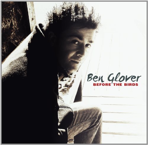 Cover for Ben Glover · Before the Birds (CD) (2011)