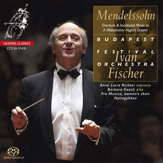 A Midsummer Night's Dream Op.61 - F. Mendelssohn-Bartholdy - Musique - CHANNEL CLASSICS - 0723385374183 - 1 juin 2018