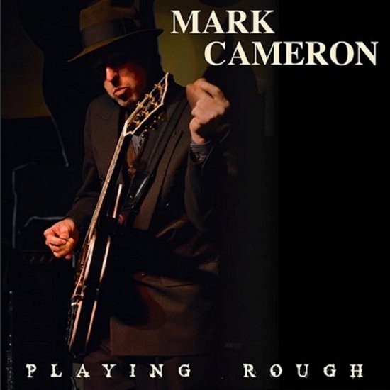 Cover for Mark Cameron · Playing Rough (LP) (2023)