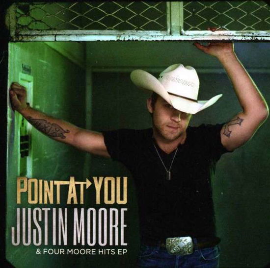 Point At You & Four Mo - Justin Moore - Music - UNIVERSAL - 0843930009183 - April 5, 2013