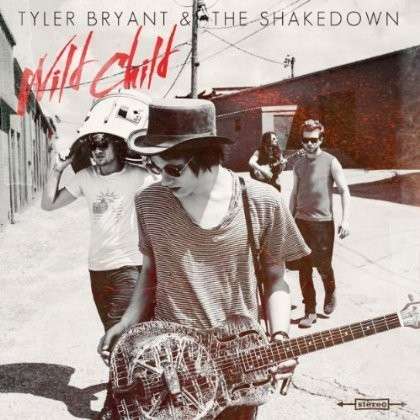 Cover for Tyler Bryant &amp; the Shakedown · Wild Child (LP) (2012)