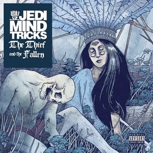 Jedi Mind Tricks-thief & the Fallen - Jedi Mind Tricks - Música - ENEMY SOIL - 0857259002183 - 17 de maio de 2018