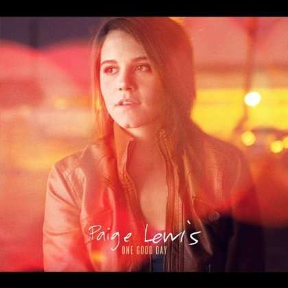 Cover for Paige Lewis · One Good Day (CD) (2011)