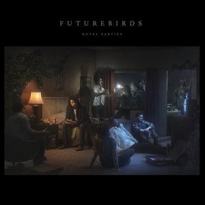 Cover for Futurebirds · Hotel Parties (CD) [Digipak] (2015)