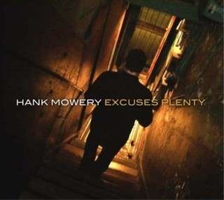 Cover for Hank Mowery · Excuses Plenty (CD) (2015)
