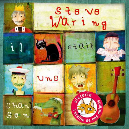 Cover for Steve Waring · Il 'tait Une Chanson (CD) (2016)