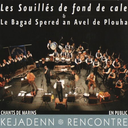 Cover for Les Souilles De Fond De Cale &amp; Le Bagad Spered An Avel De Plouha · Kejadenn Rencontre (CD) [Digipak] (2013)