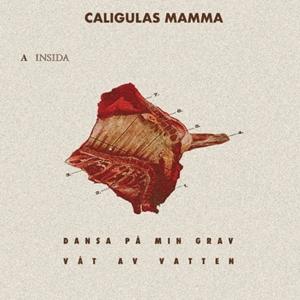 Cover for Caligulas Mamma · Dansa Pa Min Grav (7&quot;) (2020)