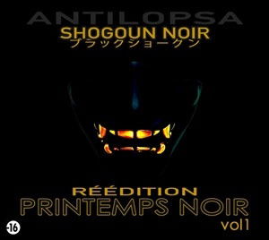 Cover for Antilopsa Shogoun Noir · Printemps Noir Vol. 1 (CD) (2022)