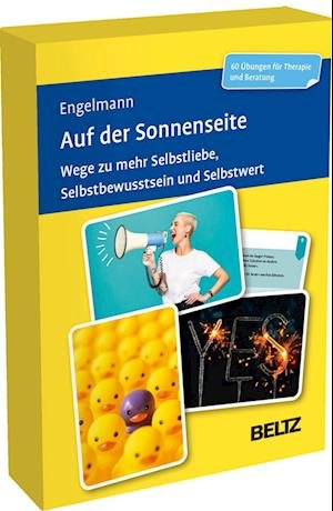 Cover for Bea Engelmann · Auf der Sonnenseite: Wege zu mehr Selbstliebe, Selbstbewusstsein und Selbstwert. 60 Übungen für Therapie und Beratung (Beltz Therapiekarten) (Bok) (2023)