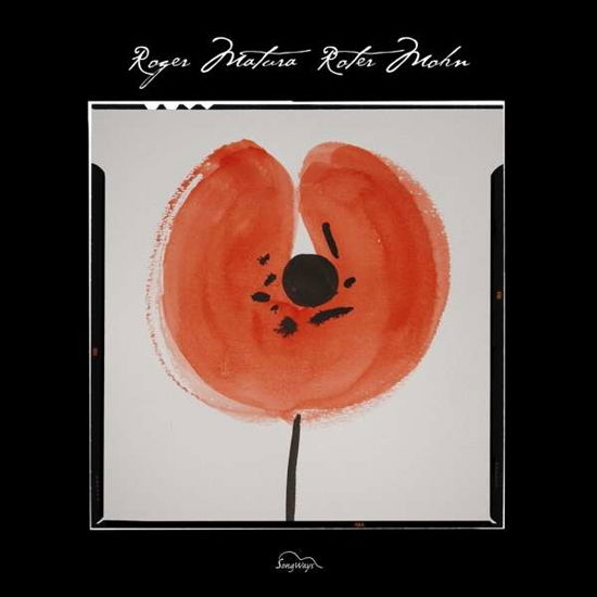Roter Mohn - Roger Matura - Muziek - SONGWAYS - 4038952005183 - 14 januari 2022