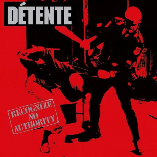Recognize No Authority - Detente - Muziek - HIGH ROLLER RECORDS - 4042564205183 - 26 juni 2020