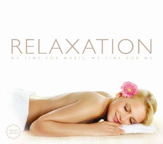 Relaxation - Relaxation - Música - MY KIND OF MUSIC - 4050538177183 - 2 de março de 2020