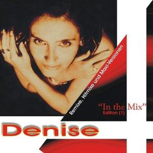 In the Mix -1- - Denise - Music - RADIOLA - 4260051310183 - April 25, 2005