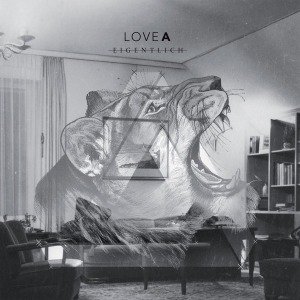 Cover for Love A · Eigentlich (LP) (2011)