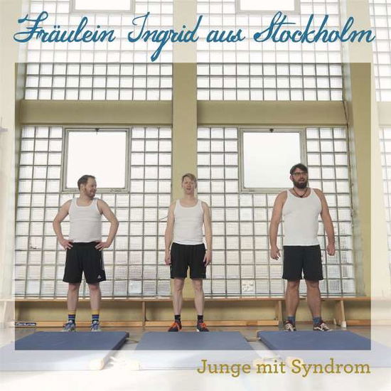 Cover for Fräulein Ingrid Aus Stockholm · Junge Mit Syndrom (CD) (2019)