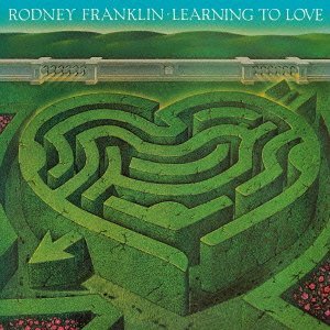 Cover for Rodney Franklin · Learning to Love (CD) (2012)