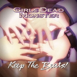 Cover for Girls Dead Monster · Keep the Beats! (CD) [Japan Import edition] (2010)