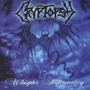 Cover for Cryptopsy · Whisper Supremacy (CD) [Japan Import edition] (1998)