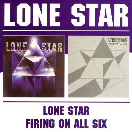 Cover for Lone Star · Lone Star / Firing On All Six Lone Star (CD) (2004)