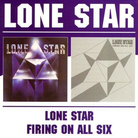 Lone Star / Firing On All Six Lone Star - Lone Star - Musikk - BGO RECORDS - 5017261206183 - 31. mai 2004