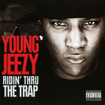 Ridin' Thru the Trap - Young Jeezy - Musik - GROIN - 5060160723183 - 18. april 2011