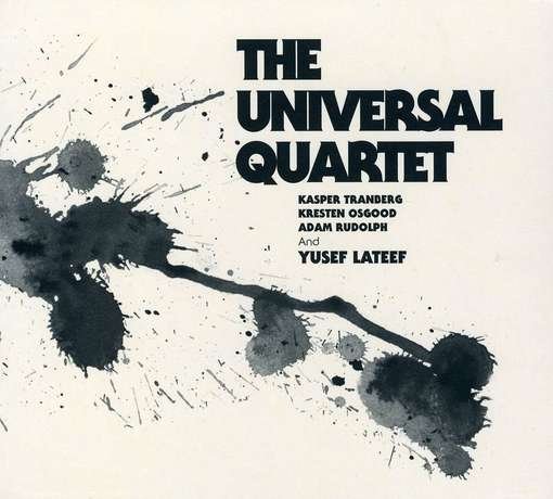 Universal Quartet - Yusef Lateef - Muziek - Blackout - 5706725901183 - 9 november 2010