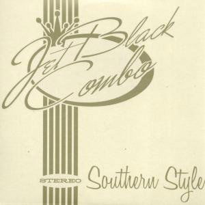 Cover for Jet Black Combo · Southern Style (CD) (2007)