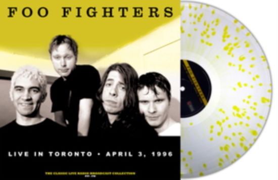 Live In Toronto April 3 1996 (Splatter Vinyl) - Foo Fighters - Musik - SECOND RECORDS - 9003829979183 - 30. Juni 2023