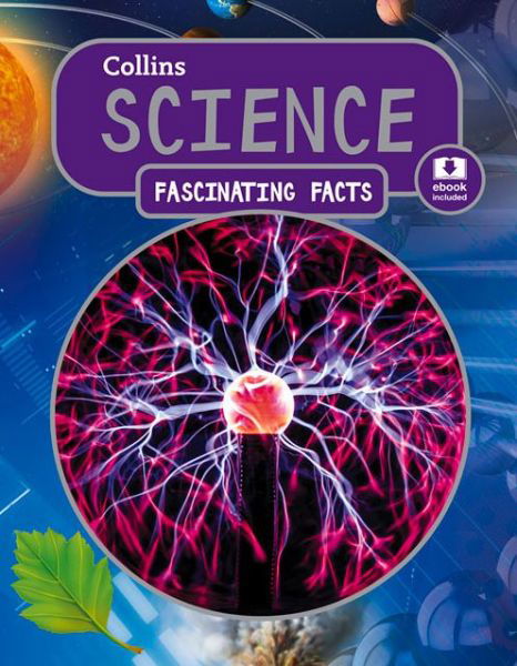 Cover for Collins Kids · Science - Collins Fascinating Facts (Taschenbuch) (2016)