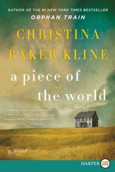 Cover for Christina Baker Kline · A Piece of the World A Novel (Paperback Bog) (2017)