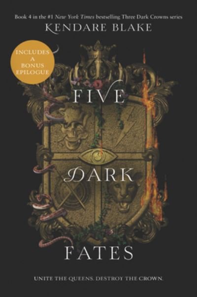 Five Dark Fates - Three Dark Crowns - Kendare Blake - Books - HarperCollins - 9780062686183 - April 6, 2021