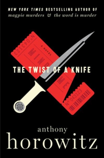 Cover for Anthony Horowitz · The Twist of a Knife: A Novel (Gebundenes Buch) (2022)