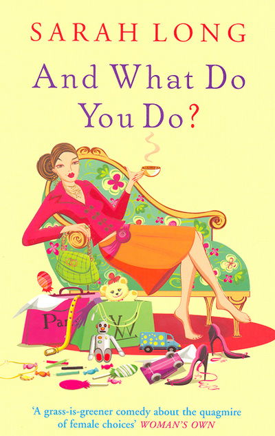 Cover for Sarah Long · And What Do You Do? (Paperback Book) [New edition] (2004)