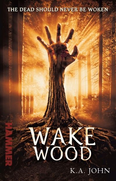 Cover for KA John · Wake Wood (Taschenbuch) (2011)