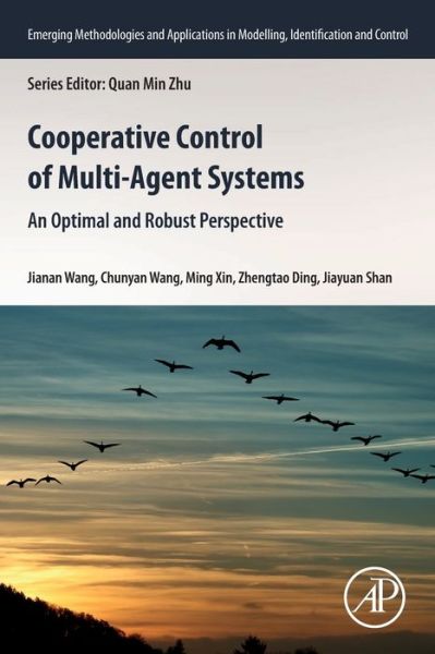 Cover for Wang, Jianan (School of Aerospace Engineering at Beijing Institute of Technology, Beijing, China.) · Cooperative Control of Multi-Agent Systems: An Optimal and Robust Perspective - Emerging Methodologies and Applications in Modelling, Identification and Control (Paperback Book) (2020)