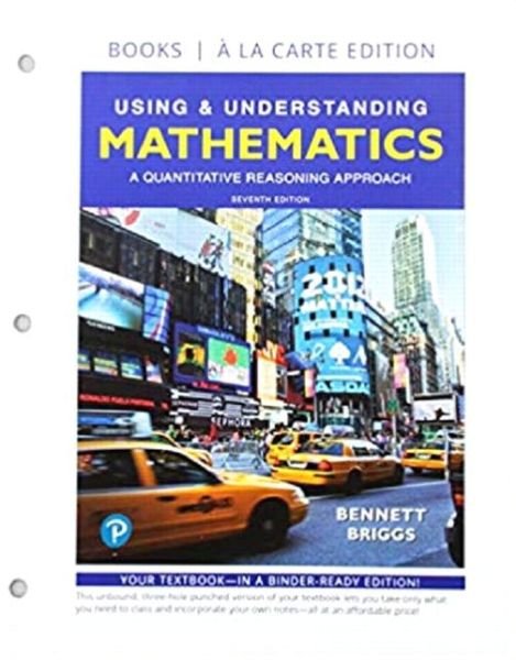 Using & Understanding Mathematics A Quantitative Reasoning Approach, Loose-Leaf Edition Plus MyLab Math with Integrated Review -- 24 Month Access Card Package - Jeffrey Bennett - Livres - Pearson - 9780135256183 - 9 avril 2018