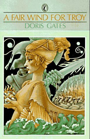 Cover for Doris Gates · A Fair Wind for Troy - Greek Myths (Paperback Book) (1984)