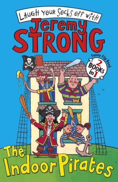 Cover for Jeremy Strong · The Indoor Pirates / The Indoor Pirates on Treasure Island (Paperback Book) (2012)