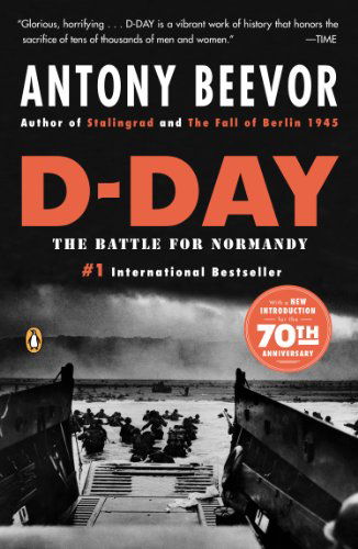 Cover for Antony Beevor · D-day: the Battle for Normandy (Pocketbok) [Reprint edition] (2010)