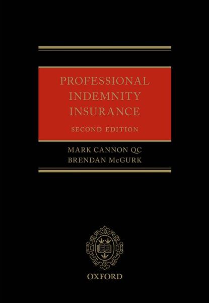 Cover for Cannon QC, Mark (Barrister, Barrister, 4 New Square) · Professional Indemnity Insurance (Hardcover Book) [2 Revised edition] (2021)