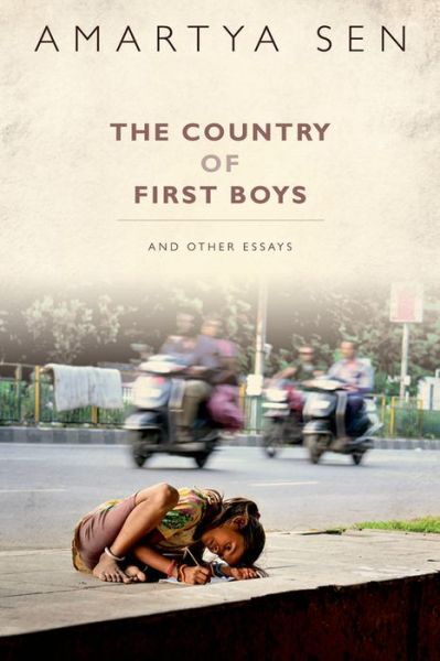 The Country of First Boys: And Other Essays - Sen, Amartya, FBA (, Professor, Economics and Philosophy, Harvard University) - Books - OUP India - 9780198738183 - October 1, 2015