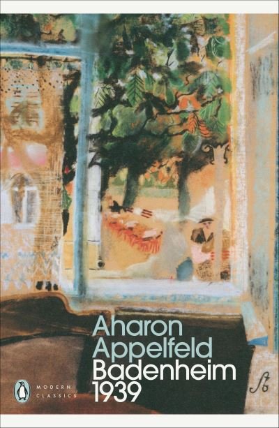 Cover for Aharon Appelfeld · Badenheim 1939 - Penguin Modern Classics (Paperback Book) (2024)