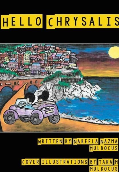 Cover for Nabeela Nazma Mulbocus · Hello Chrysalis (Hardcover bog) (2017)