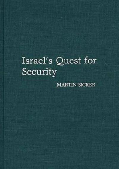 Cover for Martin Sicker · Israel's Quest for Security (Hardcover Book) (1989)